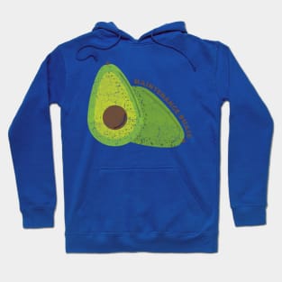 avocado maintenance phase Hoodie